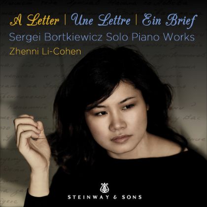 /steinway.com-americas/zh_CN/music-and-artists/label/a-letter-sergei-bortkiewicz-solo-piano-works-zhenni-li-cohen